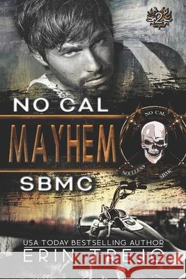 Mayhem: Soulless Bastards MC Elfwerks Editing Erin Trejo 9781073586851 Independently Published