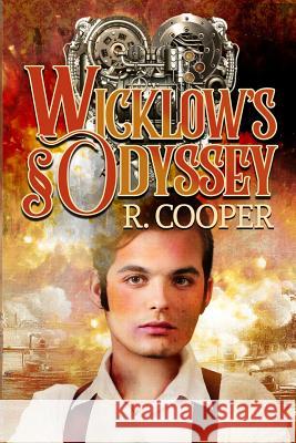 Wicklow's Odyssey R. Cooper 9781073600366 Independently Published