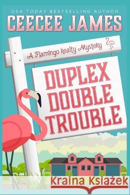 Duplex Double Trouble Ceecee James 9781073608287 Independently Published