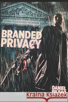 Branded Privacy Daniel Bilbao 9781073654499