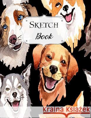 Sketch Book: Dog Sketchbook Scetchpad for Drawing or Doodling Notebook Pad for Creative Artists #5 Jean, Carol 9781073662456