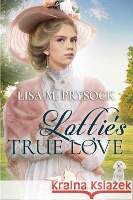 Lottie's True Love Lisa M. Prysock 9781073671151