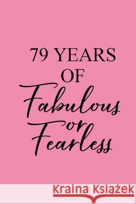 79 Years of Fabulous Or Fearless Jane Fox 9781073689064