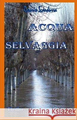 Acqua Selvaggia Rosario Scandurra 9781073689354 Independently Published