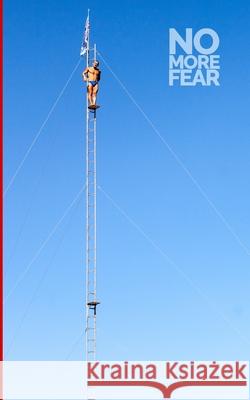 No More Fear Benjamin Drury 9781073692705 Independently Published