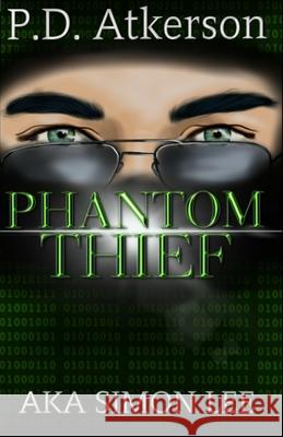 Phantom Thief P. D. Atkerson 9781073739431