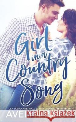 Girl in a Country Song Avelyn Paige 9781073762170