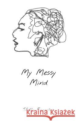 My Messy Mind Rene Nel Julie G. Fox Shelly Fuxman 9781073845347