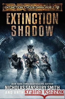 Extinction Shadow Anthony J. Melchiorri Dj Molles Nicholas Sansbury Smith 9781073873401 Independently Published