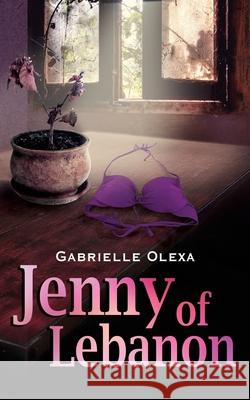 Jenny of Lebanon Gabrielle Olexa 9781074000349