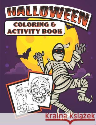 Halloween Coloring & Activity Book Halloween Colorin 9781074029364 Independently Published