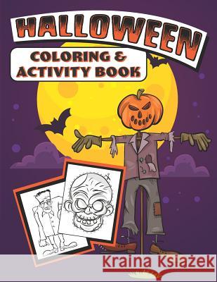 Halloween Coloring & Activity Book Halloween Colorin 9781074029371 Independently Published