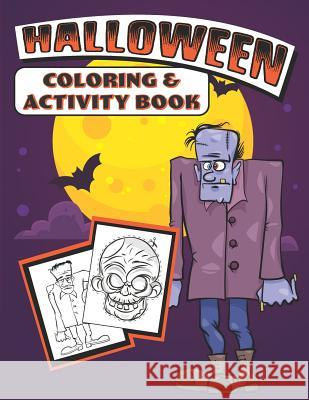 Halloween Coloring & Activity Book Halloween Colorin 9781074029418 Independently Published