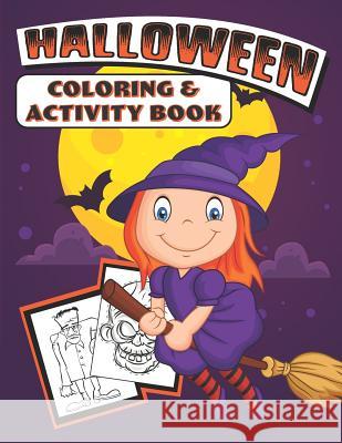 Halloween Coloring & Activity Book Halloween Colorin 9781074029562 Independently Published