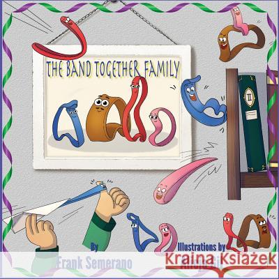 The Band Together Family Alicja Gil Frank Semerano 9781074030056 Independently Published