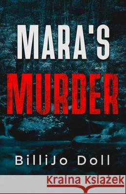 Mara's Murder Anna Schilke Billijo Doll 9781074152536