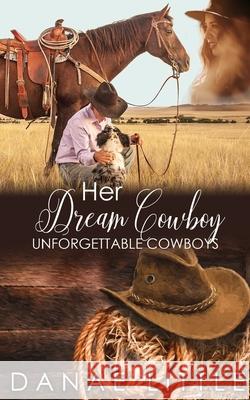 Her Dream Cowboy Danae Little 9781074173340 Independently Published