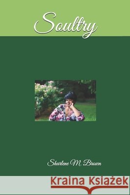 Soultry Sharlene M. Brown 9781074175580