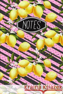 Notes: Lemon Pattern Stripes and Pink Polka-dots Alledras Designs 9781074264918 Independently Published