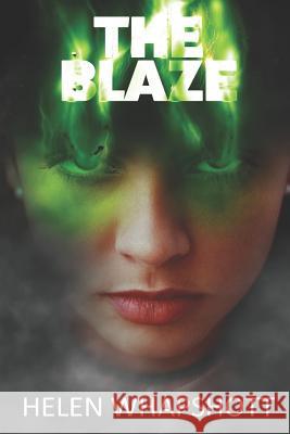 The Blaze Helen Whapshott 9781074322090 Independently Published