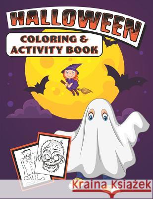 Halloween Coloring & Activity Book Halloween Colorin 9781074376611 Independently Published