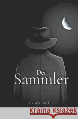 Der Sammler Hagen Thiele 9781074386283