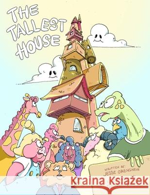 The Tallest House Dannel Reskala Jesse Orenshein 9781074388645