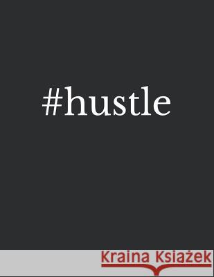 #hustle Timely 9781074400644 Independently Published