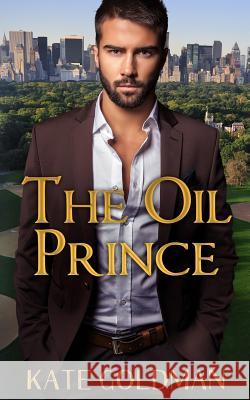 The Oil Prince Kate Goldman 9781074413309