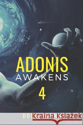 Adonis Awakens Book 4 Doug Young 9781074456184 Independently Published