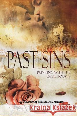 Past Sins: Running with the Devil Book 8 Jasmin Quinn 9781074557058