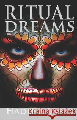 Ritual Dreams Hadena James 9781074598167 Independently Published