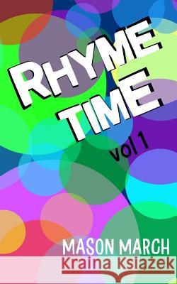 Rhyme Time: A Book of Humorous Rhyming Stories Mason March 9781074631789