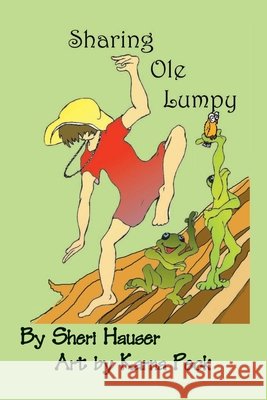 Sharing Ole Lumpy Karna Peck Sheri S. Hauser 9781074637392 Independently Published
