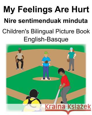 English-Basque My Feelings Are Hurt/Nire sentimenduak minduta Children's Bilingual Picture Book Suzanne Carlson Richard Carlson 9781074660772