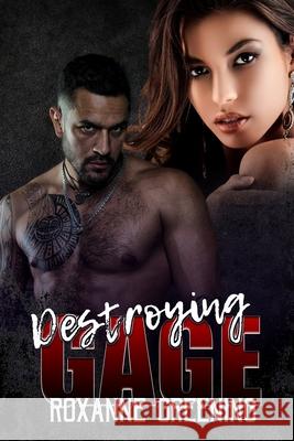 Destroying Gage R. Greening Roxanne Greening 9781074753061