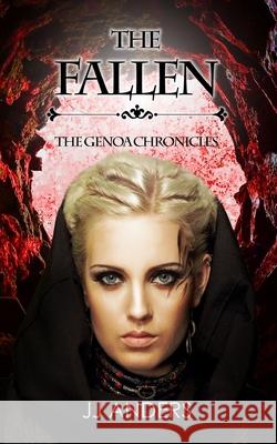 The Fallen Jj Anders 9781074798086 Independently Published