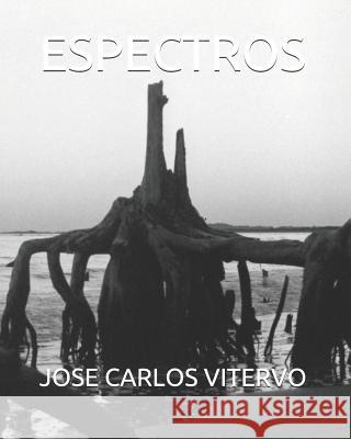 Espectros Jose Carlos Vitervo 9781074800048