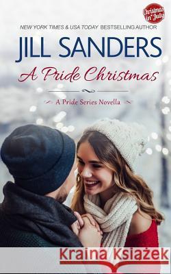 A Pride Christmas Jill Sanders 9781074813178