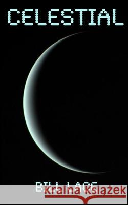 Celestial Bill Lace 9781074825577 Independently Published