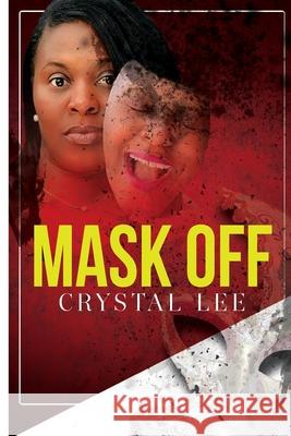 Mask Off Crystal Lee 9781074833060