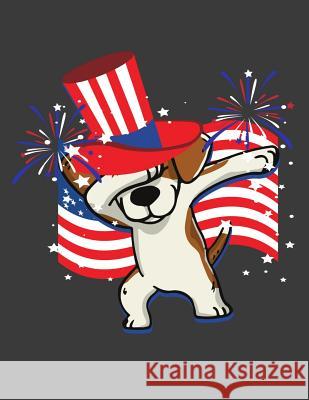 Patriotic Dabbing Beagle Dabbing Freak 9781074846824 Independently Published