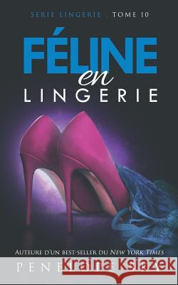 Féline en Lingerie Sky, Penelope 9781074894269 Independently Published