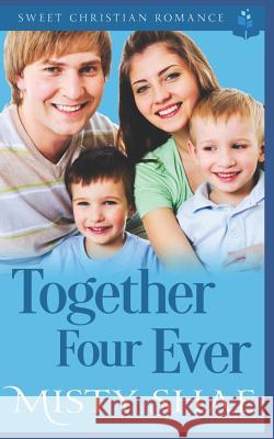 Together Four Ever Misty Shae 9781074915988 Independently Published