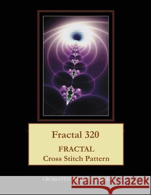 Fractal 320: Fractal Cross Stitch Pattern Kathleen George Cross Stitch Collectibles 9781074920258 Independently Published