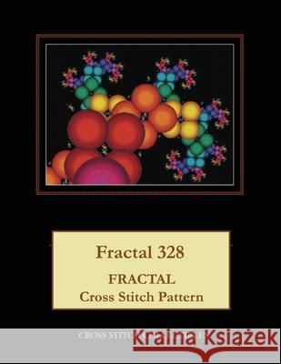 Fractal 328: Fractal Cross Stitch Pattern Kathleen George Cross Stitch Collectibles 9781074921415 Independently Published