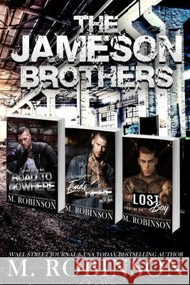 The Jameson Brothers M. Robinson 9781075001635 Independently Published