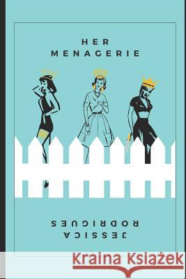 Her Menagerie Jessica Rodrigues 9781075003608