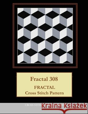 Fractal 308: Fractal Cross Stitch Pattern Kathleen George Cross Stitch Collectibles 9781075085512 Independently Published