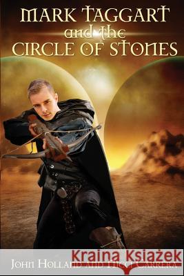Mark Taggart and the Circle of Stones Nicci Carrera John Holland 9781075249914 Independently Published